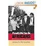 Proudly We Can Be Africans: Black Americans and Africa, 1935-1961