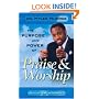 The Purpose and Power of Praise & Worship