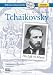 Tchaikovsky: His Life and Music (Book, plus CD, plus Online Music Library)
