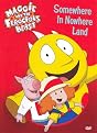 Maggie and the Ferocious Beast: Somewhere in Nowhere Land