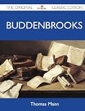 Buddenbrooks - The Original Classic Edition