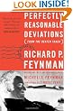 Perfectly Reasonable Deviations from the Beaten Track: The Letters of Richard P. Feynman