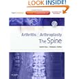 Arthritis and Arthroplasty: The Spine: Expert Consult - Online, Print and DVD by Francis H. Shen MD and Christopher Shaffrey