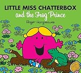 Little Miss Chatterbox and the frog prince