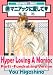 Hyper Loving A Maniac Part 1 - Fundraising Version
