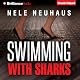 Swimming with Sharks