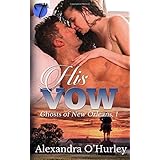 his vow ghosts of new orleans volume 1