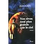 Nos r�ves sont plus grands que le ciel de Jean Cav�