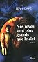 Nos r�ves sont plus grands que le ciel