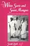 White Saris and Sweet Mangoes: Aging, Gender, and Body in North India