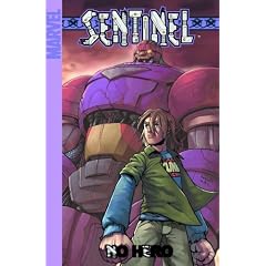 Sentinel Volume 2: No Hero Digest: No Hero v. 2 (Marvel Age)