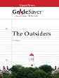 GradeSaver (TM) ClassicNotes The Outsiders: Study Guide