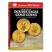An Official Red Book: A Guide Book of Double Eagle Gold Coins: A Complete History and Price Guide (Official Red Books)