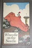 Wheedle on the Needle