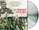 Easy Company Soldier: The Endless Combat of a Sergeant from World War II's "Band of Brothers"