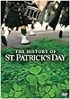 The History of St. Patrick's Day