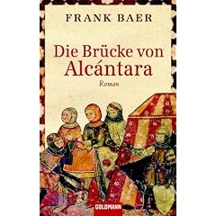 Die Br�cke von Alc�ntara: Roman