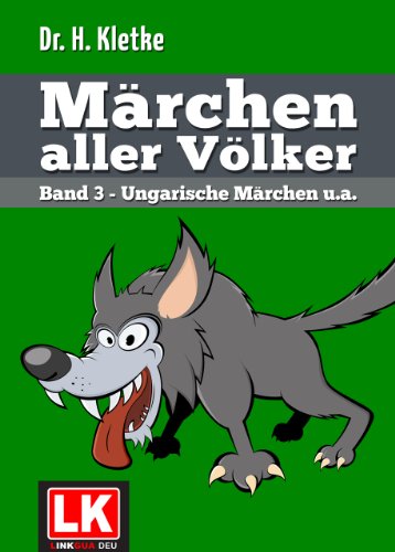 Märchen aller Völker Band 3: Ungarische und estnische Märchen (German Edition)