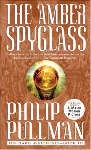 The Amber Spyglass (His Dark Materials, Book 3)