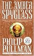 The Amber Spyglass (His Dark Materials, Book 3)
