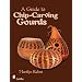 A Guide to Chip-Carving Gourds