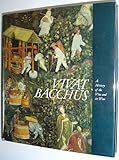 Vivat Bacchus : a history of the vine and its wine