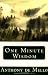 One Minute Wisdom
