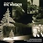The Music Of Eric Whitacre