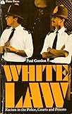 White law : racism in the police courts and prisons