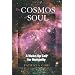 The Cosmos of Soul: A Wake-Up Call For Humanity