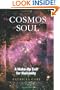 The Cosmos of Soul: A Wake-Up Call For Humanity (Sirian Revelations)