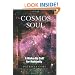 The Cosmos of Soul: A Wake-Up Call For Humanity (Sirian Revelations)