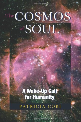 The Cosmos of Soul: A Wake-Up Call For Humanity