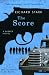 The Score: A Parker Novel (Parker Novels)