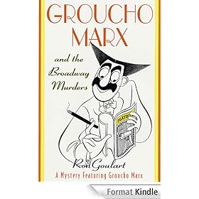 Groucho Marx and the Broadway Murders: A Mystery Featuring Groucho Marx