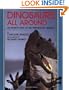 Dinosaurs All Around: An Artist's View of the Prehistoric World