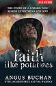Faith Like Potatoes: The Story of a Farmer Who Risked Everything for God