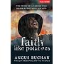 Faith Like Potatoes: The Story of a Farmer Who Risked Everything for God