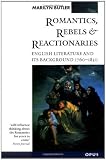 Buy : Romantics, Rebels and Reactionaries: English Literature and its Background 1760-1830