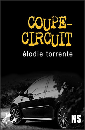 Coupe-circuit: Nouvelle noire (French Edition)