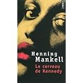 Le cerveau de Kennedy