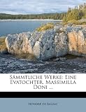 S Mmtliche Werke: Eine Evatochter. Massimilla Doni ...