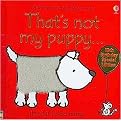 That's Not My Puppy... (Touchy-Feely Board Books)