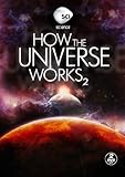 How the Universe Works: Season 2