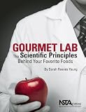 Gourmet Lab: The Scientific Principles Behind Your Favorite Foods - PB290X