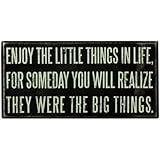 Box Sign - Sign - Enjoy The Little Things