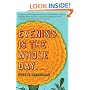 Evening Is the Whole Day