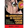 The Japanification of Children's Popular Culture: From Godzilla to Miyazaki
