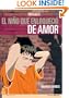 EL NI�O QUE ENLOQUECIO DE AMOR (Spanish Edition)