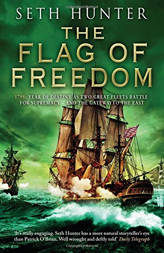 The Flag of Freedom: 1978: Year of Destiny as Two GreatFleets Battle for Supremacy - and the Gateway to the East (Volume 5) (The Nathan Peake Novels, 5)